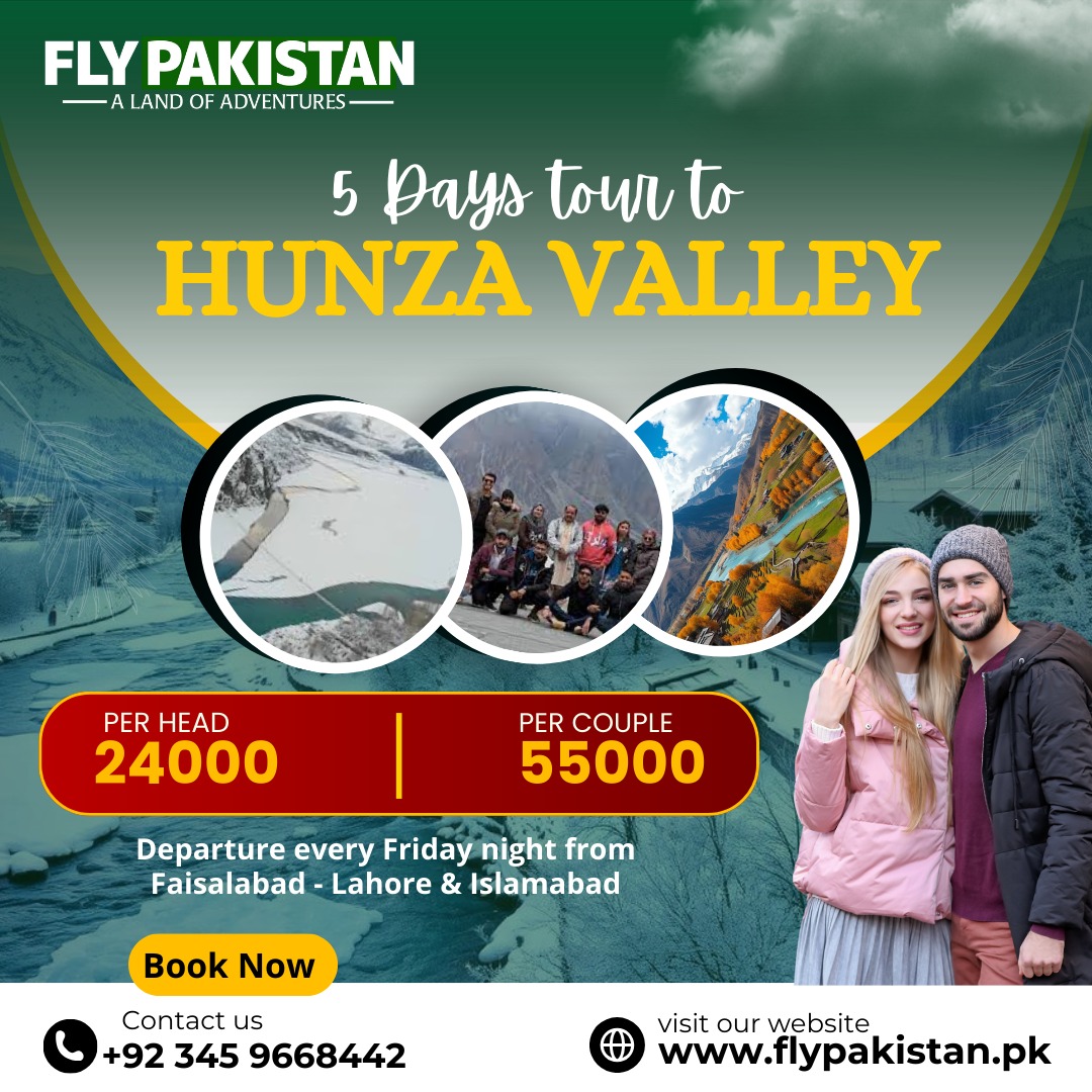 Book Deal 5 Days Tour To Hunza And Naltar Valley Weekly Tour package